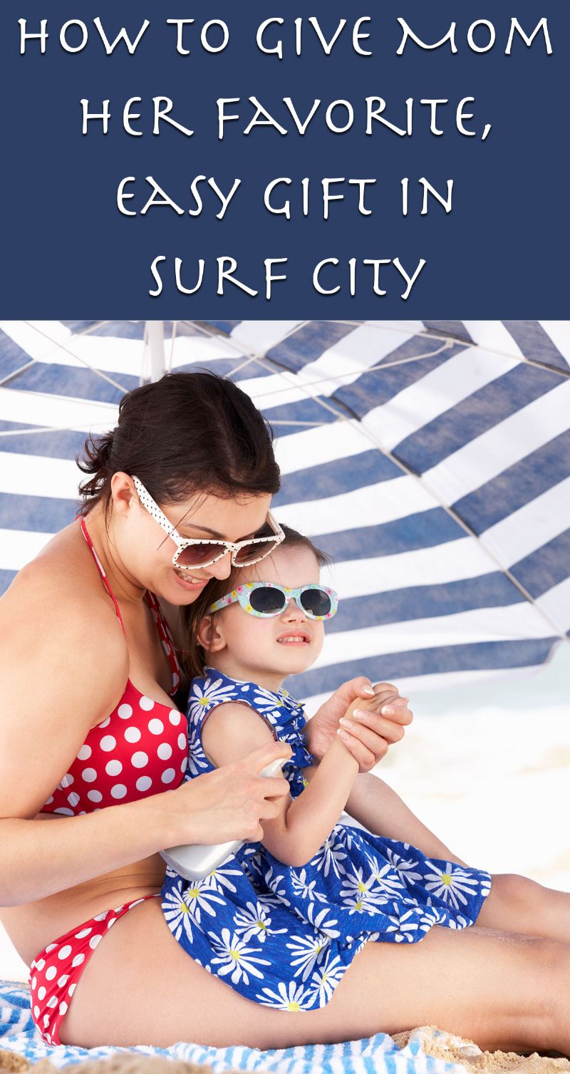 How to Give Mom Her Favorite, Easy Gift in Surf City Pin